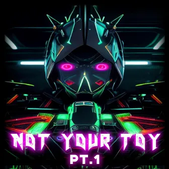 Not Your Toy, Pt. 1 by Vooper