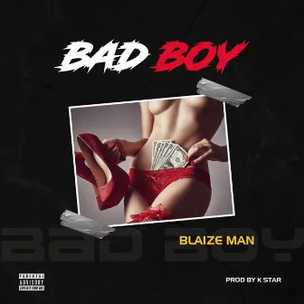 Bad Boy by Blaizeman