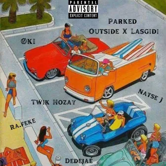 Parked Outside / Lasgidi by Øki