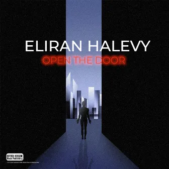 Open The Door. by Eliran Halevy