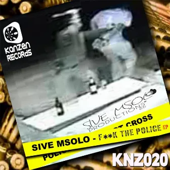 Fuck The Police by Sive Msolo