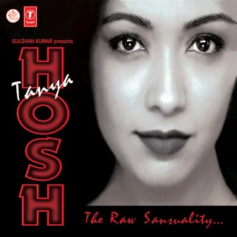 Hosh by Tanya Singh