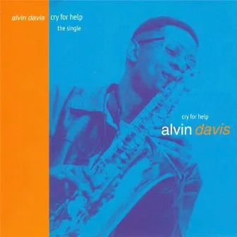 Cry For Help by Alvin Davis