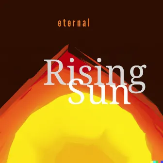 Rising Sun (Jazzternity) by Eternal