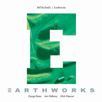 Earthworks by Bill Bruford's Earthworks