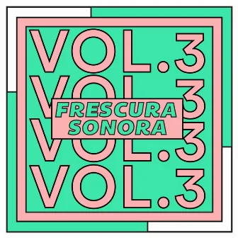 Frescura Sonora, Vol.3 by Huaya-nay