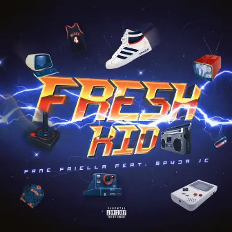 Fresh Kid by Fame Faiella