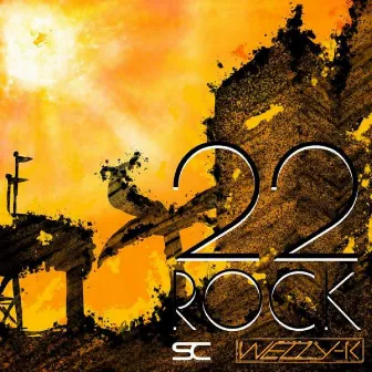 Twenty Two Rock by Wezzy-K