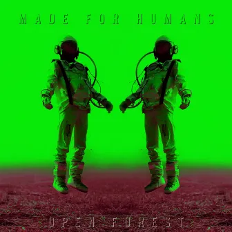 Open Forest EP by Made For Humans