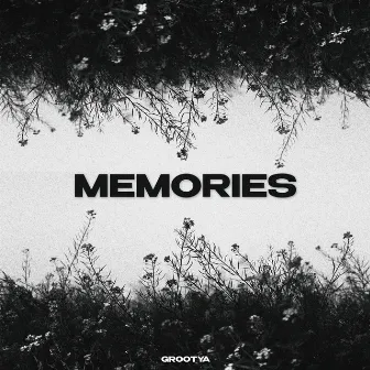 Memories by GROOTYA