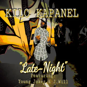 LATE NIGHT by Kilo Kapanel