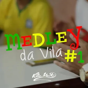 Medley da Vila No. 1 by Vila Muti Produtora