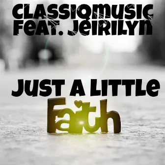 Just a little faith by Classiq Music