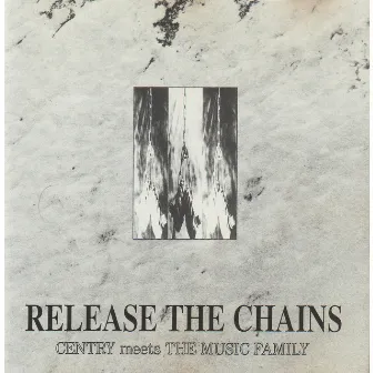 Release the Chains by Centry