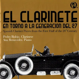 El Clarinete En Torno a La Generación Del 27 by Pedro Rubio