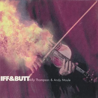 Iff & Butt by Billy Thompson