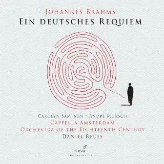 Brahms: Ein deutsches Requiem, Op. 45 (Live) by Cappella Amsterdam