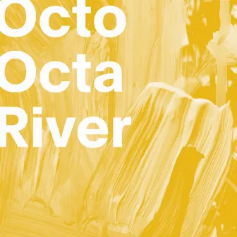 River by Octo Octa