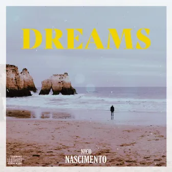 DREAMS by Nico Nascimento