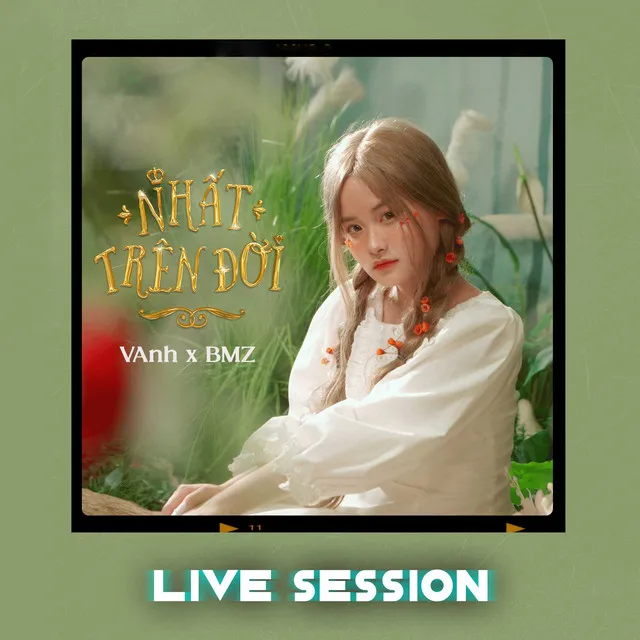 Nhất Trên Đời - Live Session