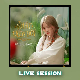 Nhất Trên Đời (Live Session) by VAnh