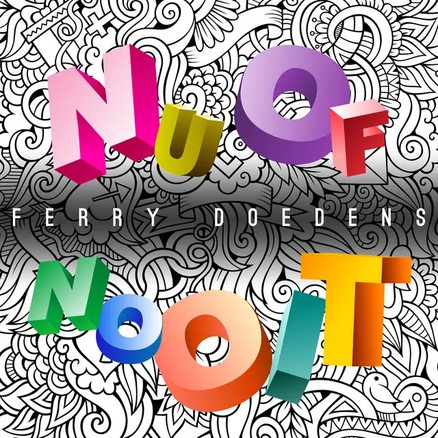 Nu Of Nooit