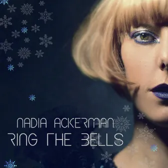 Ring the Bells by Nadia Ackerman