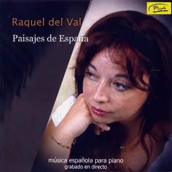 Paisajes de España. Música Española para Piano by Raquel del Val