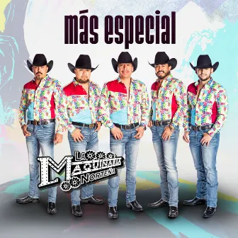 Más Especial by La Maquinaria Norteña