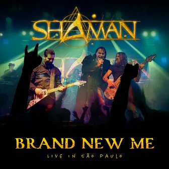 Brand New Me (Live In São Paulo) [Ao Vivo] by Shaman