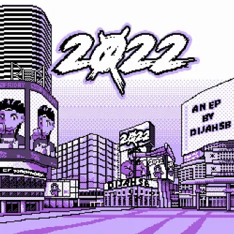 2022 the EP by DijahSB