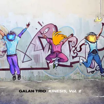 Kinesis, Vol. 2 by Galan Trio