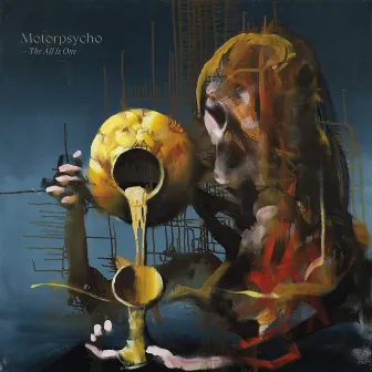 The All is One by Motorpsycho