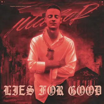 Lies for Good by Illusor