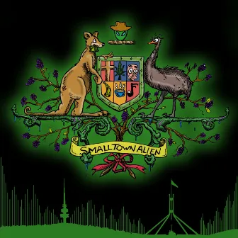 The King of Canberra by Small Town Alien