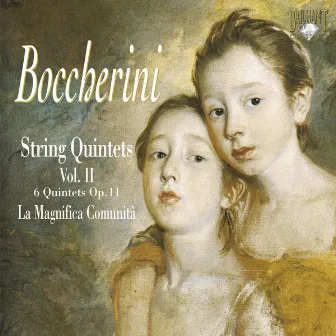 Boccherini: String Quintets, Vol. 2 by La Magnifica Comunità