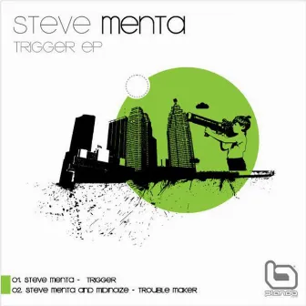 Trigger by Steve Menta