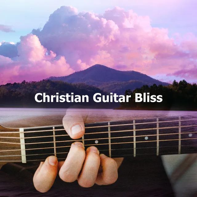 Christian Guitar Bliss