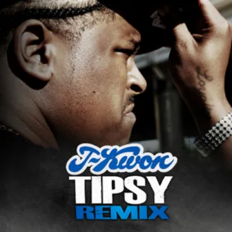 The Tipsy Remixes by J-Kwon