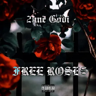 Free Roses by 2une Godi