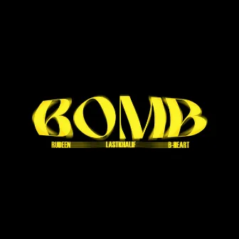 BOMB by B-Heart