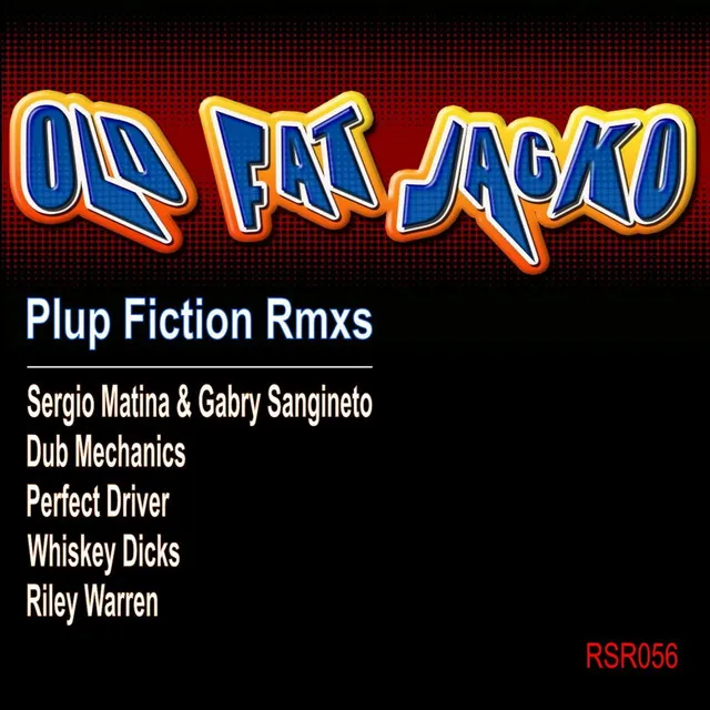 Plup Fiction - Whiskey Dicks Remix