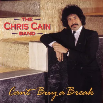 Can't Buy A Break by Chris Cain