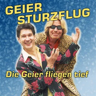 Die Geier fliegen tief! by Geier Sturzflug