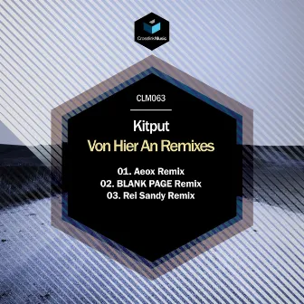 Von Hier an Remixes by Kitput