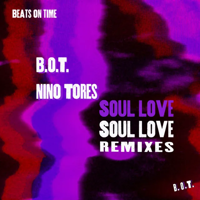 Soul Love - Nino Tores Remix