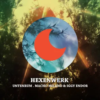 Hexenwerk by Untenrum