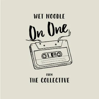 On One by Wet Noodle