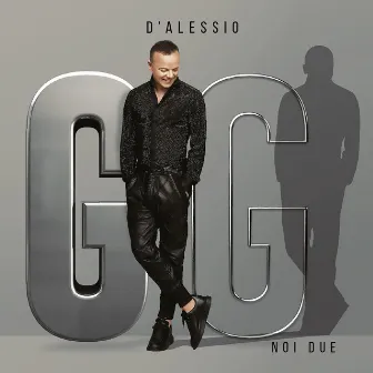 Noi due by Gigi D'Alessio