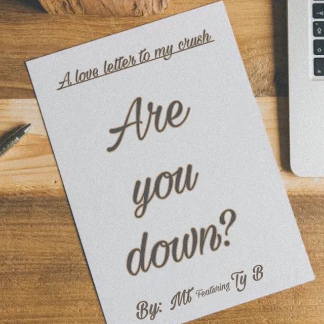 A Love Letter To My Crush Are You Down?